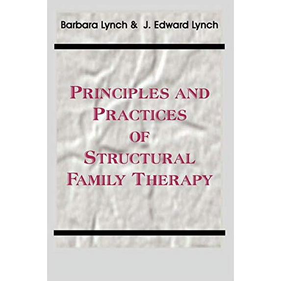Pre-Owned Principles and Practice of Structural Family Therapy (Paperback) 0939266369 9780939266364