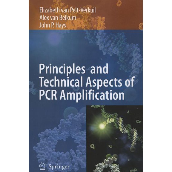 Principles and Technical Aspects of PCR Amplification, (Paperback)