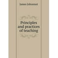thumbnail image 1 of Principles and practices of teaching (Paperback), 1 of 1