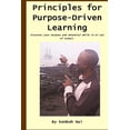 thumbnail image 1 of Purpose-Driven Principles for Purpose-driven Learning: Discover your Dream, Purpose and Potential while in or out of School., Book 1, (Paperback), 1 of 1