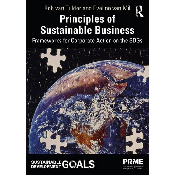 Principles for Responsible Management Ed Principles of Sustainable Business: Frameworks for Corporate Action on the Sdgs, (Hardcover)