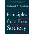 thumbnail image 1 of Pre-Owned Principles For A Free Society: Reconciling Individual Liberty With The Common Good (Hardcover) 0738200417 9780738200415, 1 of 1