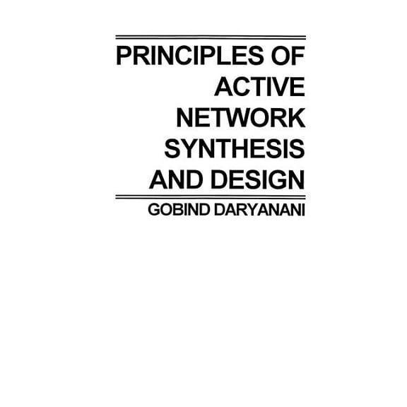 Principles of Active Network Synthesis and Design, (Paperback)
