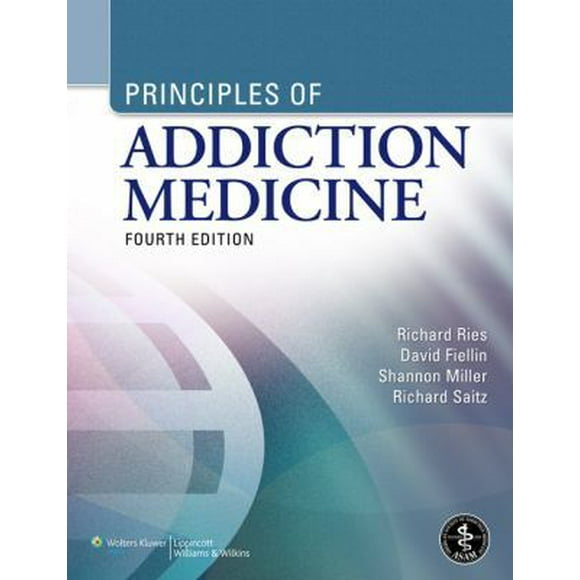 Pre-Owned Principles of Addiction Medicine [With Access Code] (Hardcover) 0781774772 9780781774772