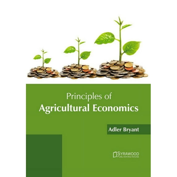 Principles of Agricultural Economics, (Hardcover)