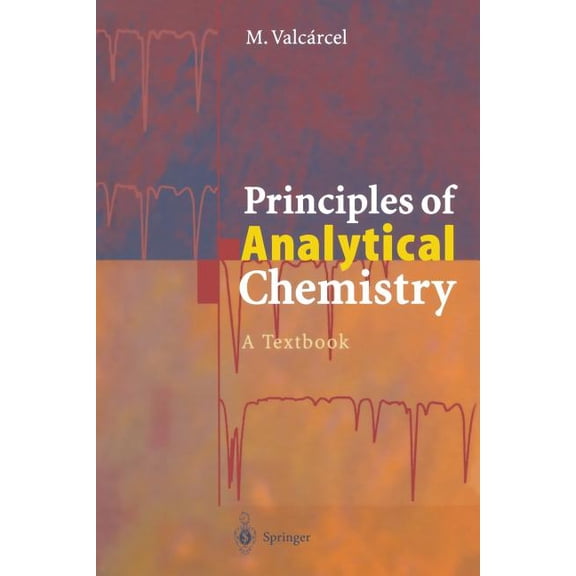 Principles of Analytical Chemistry: A Textbook, (Paperback)