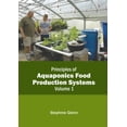 thumbnail image 1 of Principles of Aquaponics Food Production Systems: Volume 1, (Hardcover), 1 of 1