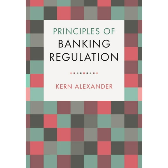 Principles of Banking Regulation, (Paperback)