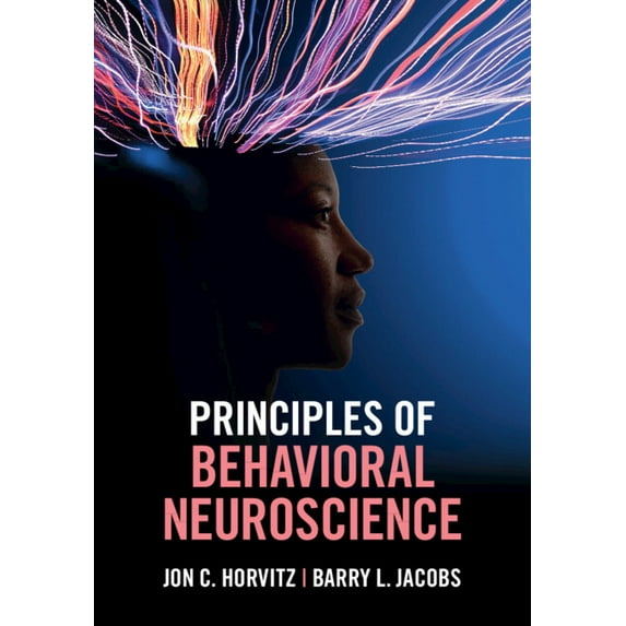 Principles of Behavioral Neuroscience, (Paperback)