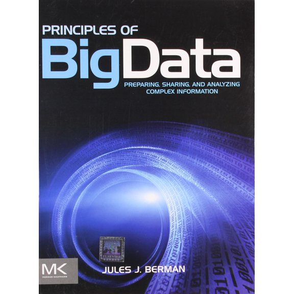 Principles of BigData: Preparing, Sharing and Analyzing Complex Information - BERMAN