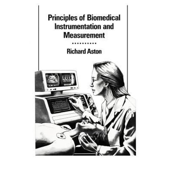 Pre-Owned Principles of Biomedical Instrumentation and Measurement ...