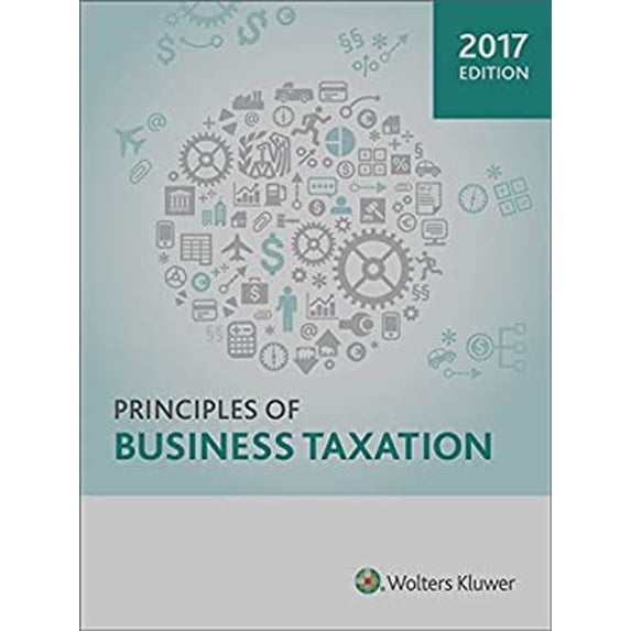 Pre-Owned Principles of Business Taxation-2017 (Hardcover) 0808043501 9780808043508