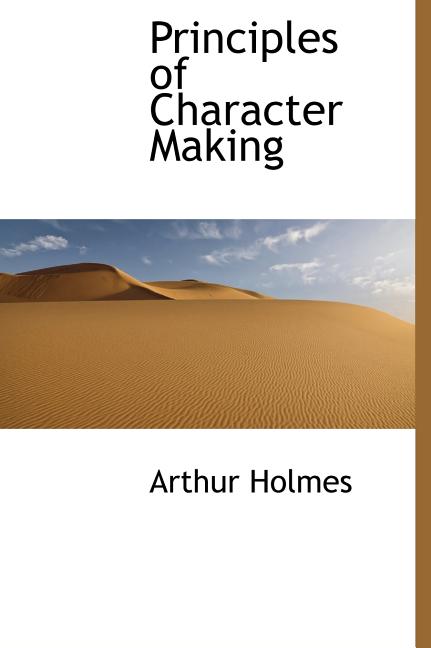 Principles of Character Making (Hardcover)