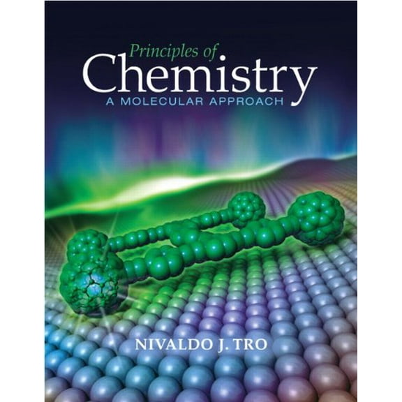 Pre-Owned Principles of Chemistry: A Molecular Approach (Hardcover) 0321560043 9780321560049