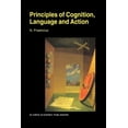 thumbnail image 1 of Principles of Cognition, Language and Action: Essays on the Foundations of a Science of Psychology, (Paperback), 1 of 1