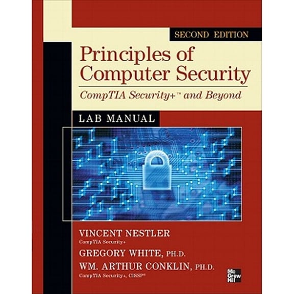 Pre-Owned Principles of Computer Security CompTIA Security+ and Beyond Lab Manual, Second Edition (CompTIA Authorized) (Paperback) 0071748563 9780071748568