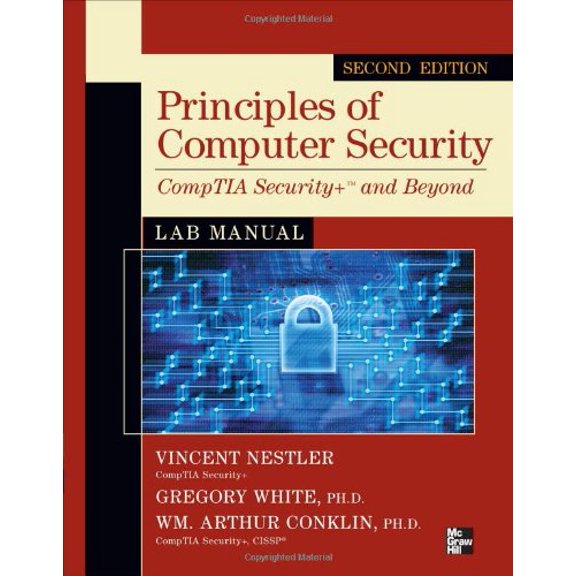 Pre-Owned Principles of Computer Security CompTIA Security+ and Beyond Lab Manual, Second Edition (CompTIA Authorized) (Paperback) 0071748563 9780071748568