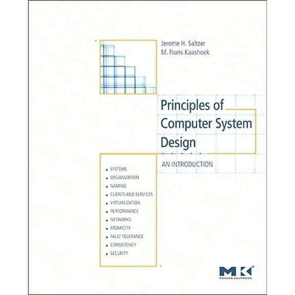 Pre-Owned Principles of Computer System Design: An Introduction (Paperback) 0123749573 9780123749574