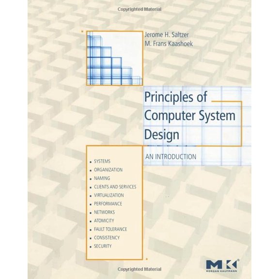 Pre-Owned Principles of Computer System Design: An Introduction (Paperback) 0123749573 9780123749574