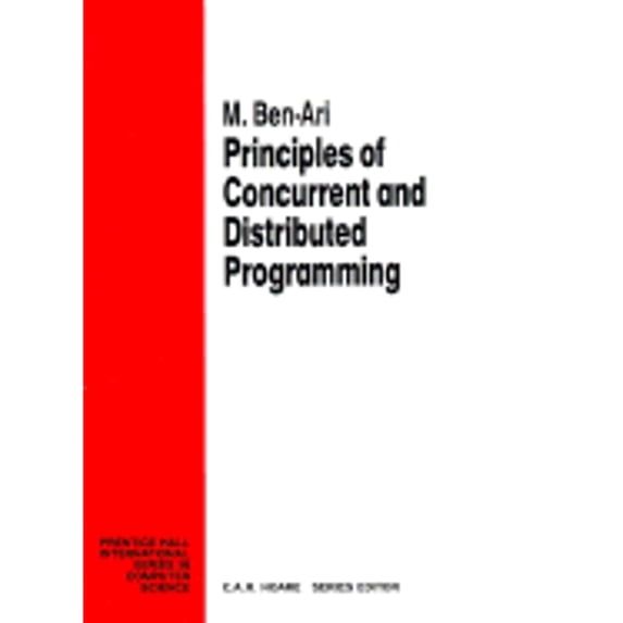 Pre-Owned Principles of Concurrent and Distributed Programming (Paperback) 013711821X 9780137118212