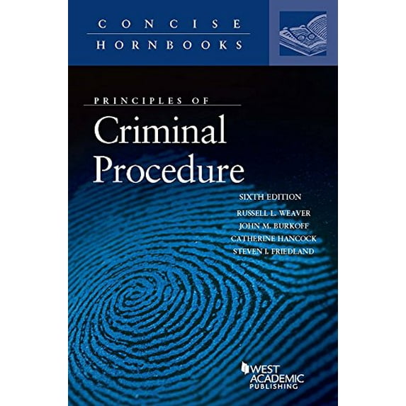 Pre-Owned Principles of Criminal Procedure (Concise Hornbook Series), 9781640202672, 1640202676, Paperback, 6 edition