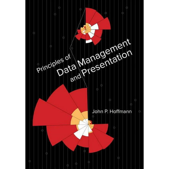 Principles of Data Management and Presentation (Edition 1) (Paperback)
