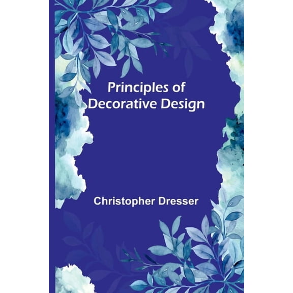 Principles of Decorative Design, (Paperback)