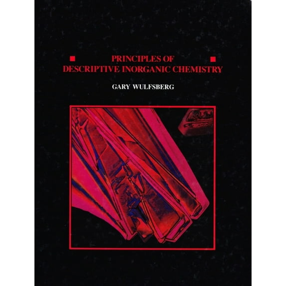 Principles of Descriptive Inorganic Chemistry (Revised) (Revised) (Hardcover)