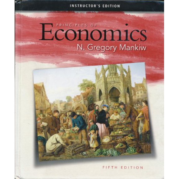 Pre-Owned Principles of Ecomomics (Inscructor's Edition)