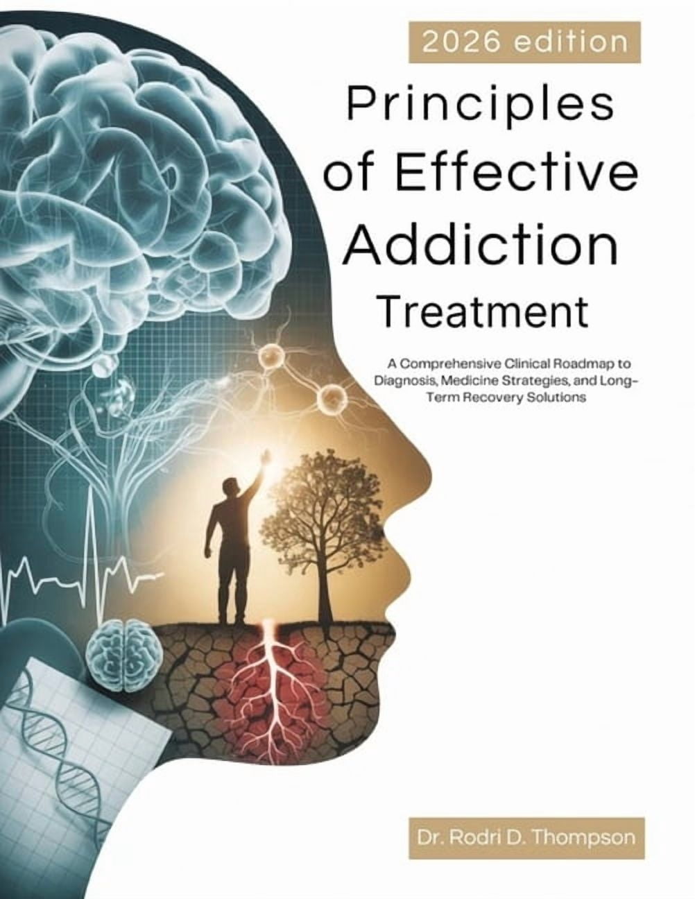 Principles of Effective Addiction Treatment: A Comprehensive Clinical ...