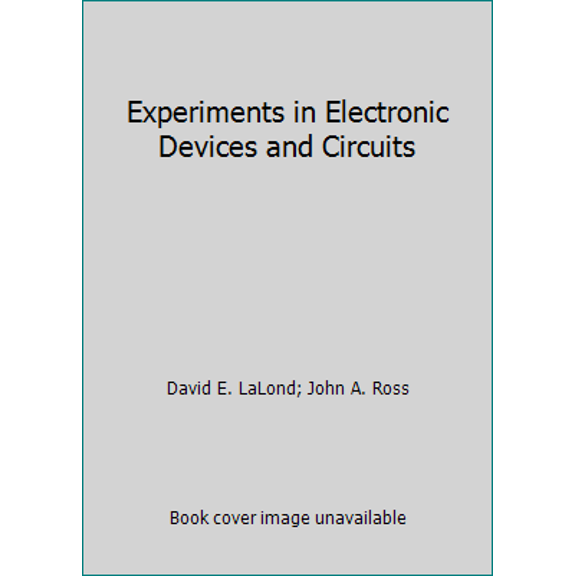 Pre-Owned Principles of Electronic Devices and Circuits Experiments (Hardcover) 0827346646 9780827346642