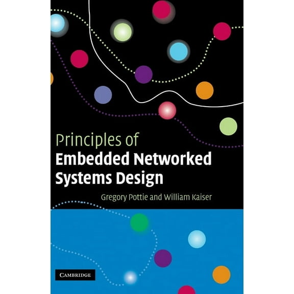 Principles of Embedded Networked Systems Design, (Hardcover)