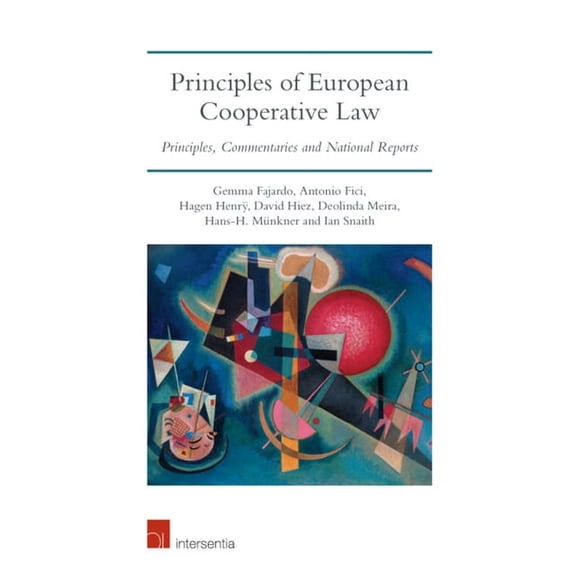 Principles of European Cooperative Law : Principles, Commentaries and National Reports (Edition 1) (Paperback)