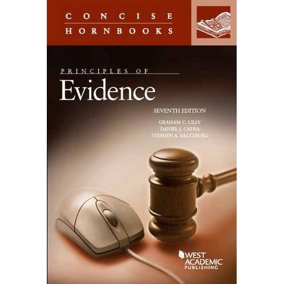 Pre-Owned Principles of Evidence (Concise Hornbook Series)