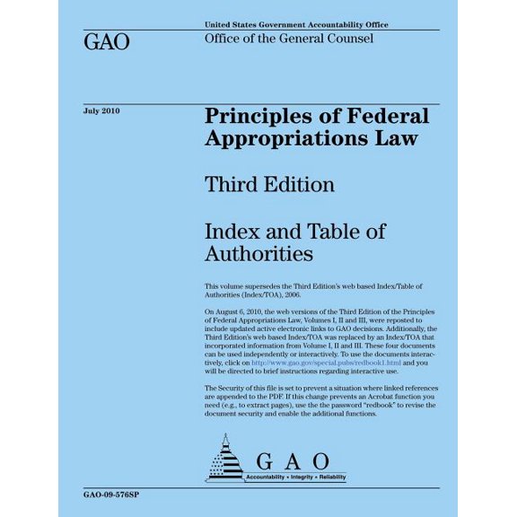 Principles of Federal Appropriations Law: Third Edition: Index and Table of Authorities (Paperback) by U S Government Accountability Office