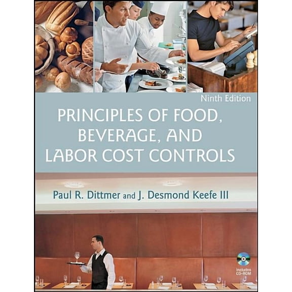 Principles of Food, Beverage, and Labor Cost Controls, (Paperback)