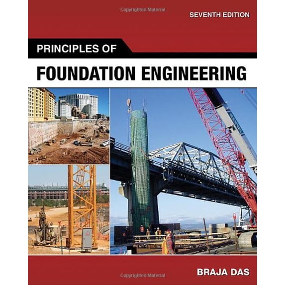 Pre-Owned Principles of Foundation Engineering (Hardcover 9780495668107) by Braja M Das