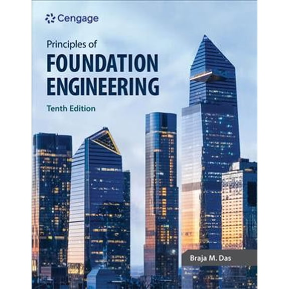 Pre-Owned Principles of Foundation Engineering, 9780357684658, 0357684656, Hardcover, 10 edition