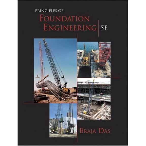 Pre-Owned Principles of Foundation Engineering (Hardcover) 0534407528 9780534407520