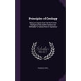 thumbnail image 1 of Principles of Geology : Being an Inquiry How Far the Former Changes of the Earth's Surface Are Referable to Causes Now in Operation (Hardcover), 1 of 1