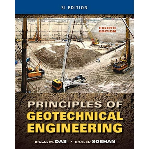 Pre-Owned Principles of Geotechnical Engineering, SI Edition