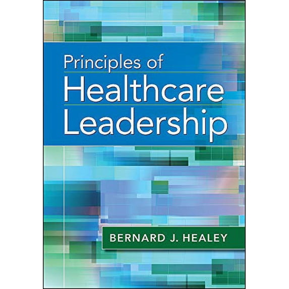 Pre-Owned Principles of Healthcare Leadership (Hardcover) 1567938922 9781567938920