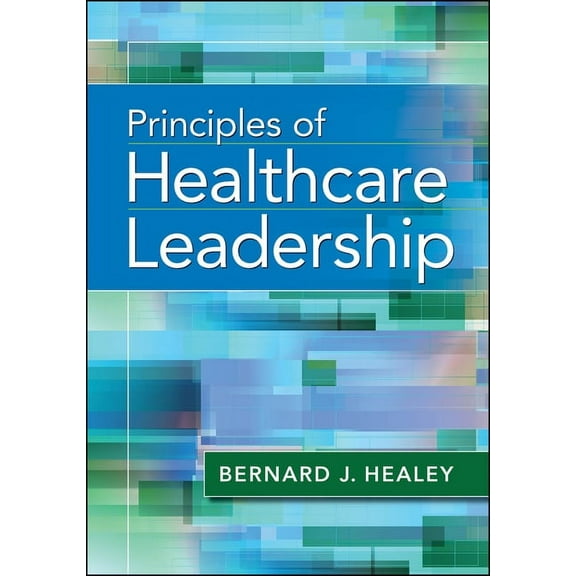 Principles of Healthcare Leadership (Hardcover)