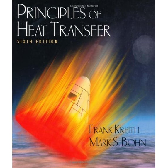 Pre-Owned Principles of Heat Transfer (Hardcover) 0534375960 9780534375966