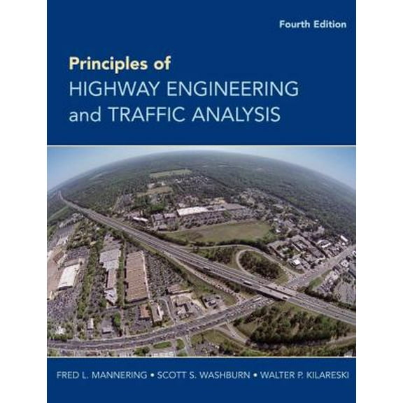 Pre-Owned Principles of Highway Engineering and Traffic Analysis (Hardcover) 0470290757 9780470290750