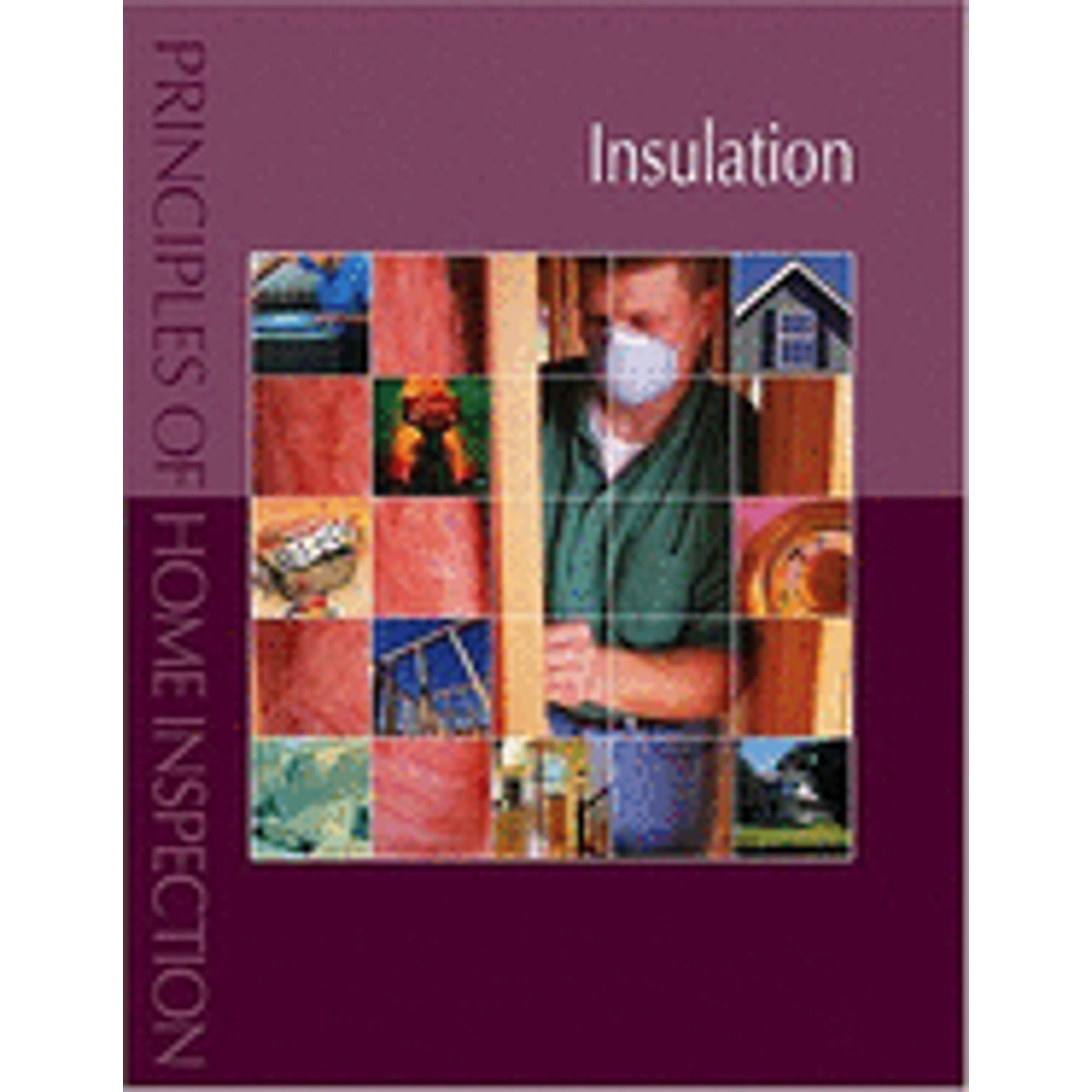 Pre-Owned Principles of Home Inspection: Insulation Paperback - Walmart.com