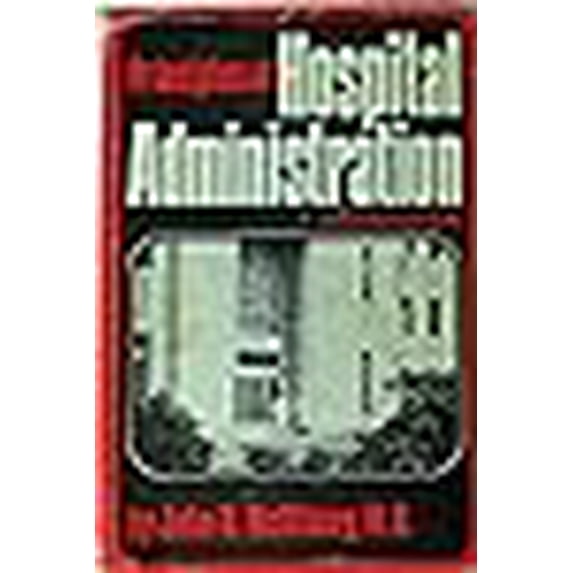 Pre-Owned Principles of Hospital Administration (Hardcover) 0399400338 9780399400339