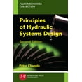 thumbnail image 1 of Principles of Hydraulic Systems Design, Second Edition, (Paperback), 1 of 1
