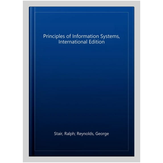 Principles of Information Systems, International Edition