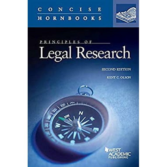 Pre-Owned Principles of Legal Research (Concise Hornbook Series) (Paperback) 0314286640 9780314286642